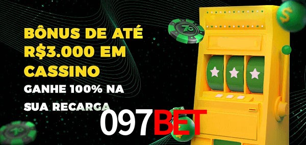 097Bet melhor bônus de depósito